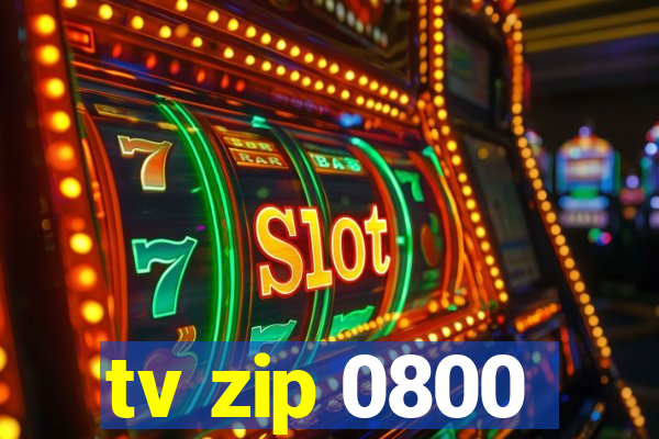 tv zip 0800